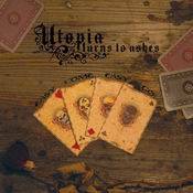 Utopia Turns To Ashes : Easy Come, Easy Go